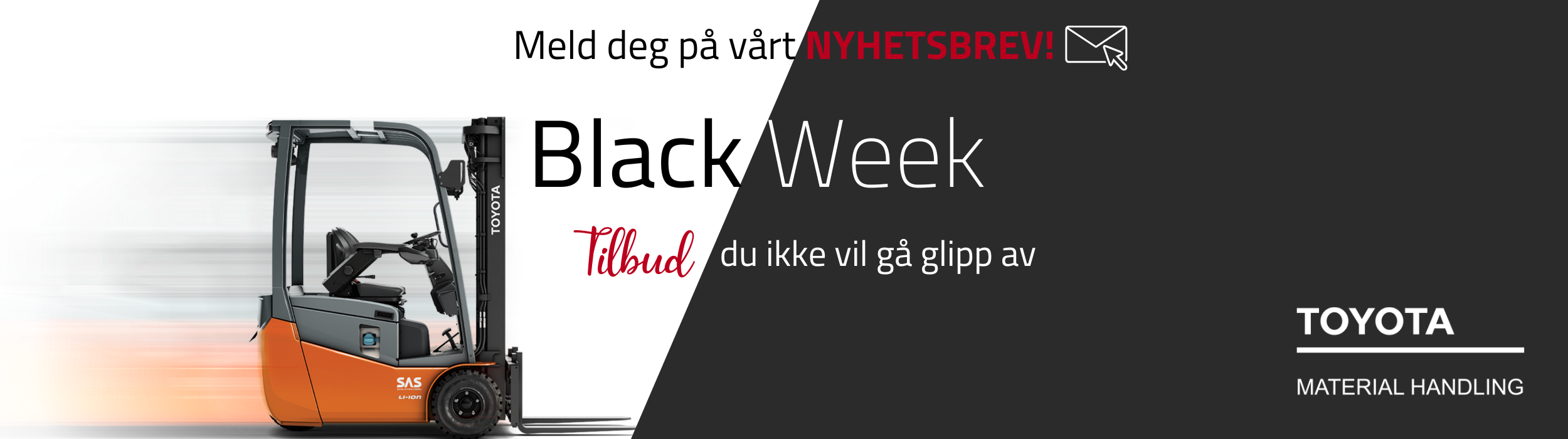 Black WeeK Month Toyota Material Handling Norge